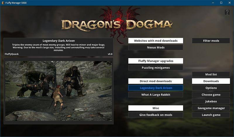 Steam 版 Dragon's Dogma: Dark Arisen ゲームプレイ最適化メモ、Fluffy Manager 5000（Mod 管理マネージャー）設定・使用方法、Fluffy Manager 5000 - Dragon's Dogma: Dark Arisen 初期設定、choose game 選択画面で Dragon's Dogma: Dark Arisen を選択、Mod をインストールするための初期設定完了、Direct mod downloads から Legendary Dark Arisen のダウンロードが可能
