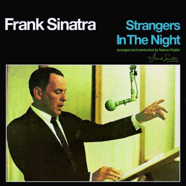 Frank Sinatra Strangers In The Night
