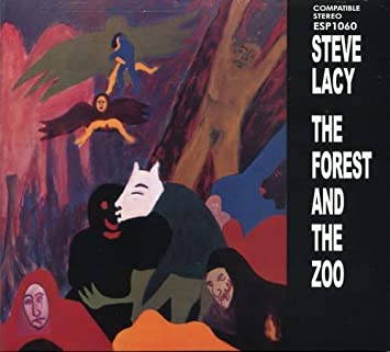 Steve Lacy The Forest and the Zoo