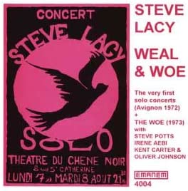 Steve Lacy Weal and Woe